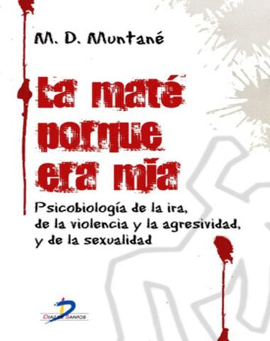 MATE PORQUE ERA MIA, LA