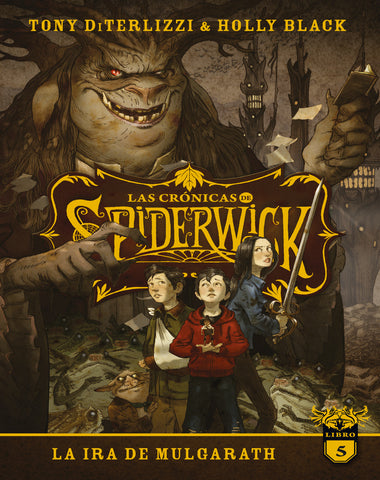 CRONICAS DE SPIDERWICK 5 IRA DE MULGARAT