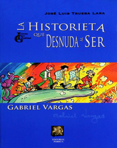 HISTORIETA QUE DESNUDA AL SER GABRIEL VA