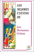 MEJORES CUENTOS DE LOS HERMANOS GRIMM