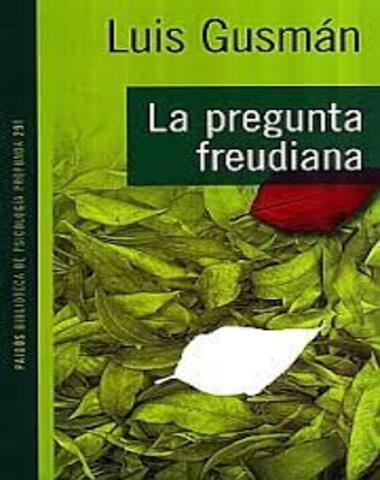 PREGUNTA FREUDIANA, LA