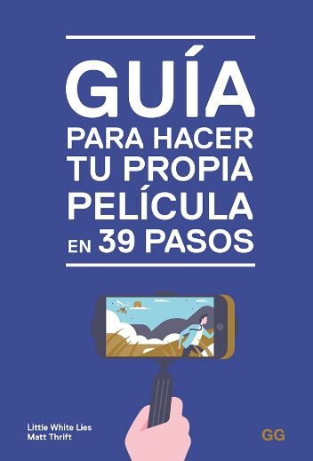 GUIA PARA HACER TU PROPIA PELICULA EN 39