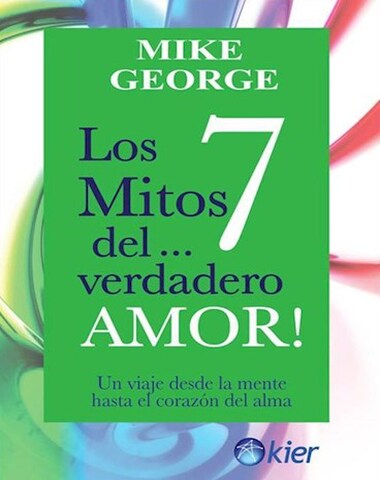 7 MITOS DEL VERDADERO AMOR, LOS