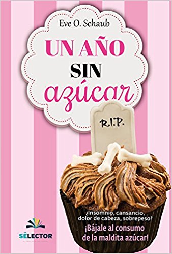 UN AÑO SIN AZUCAR