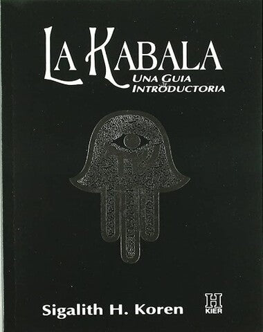 KABALA UNA GUIA INTRODUCTORIA, LA