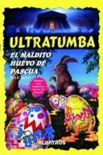 ULTRATUMBA EL MALDITO HUEVO DE PASCUA