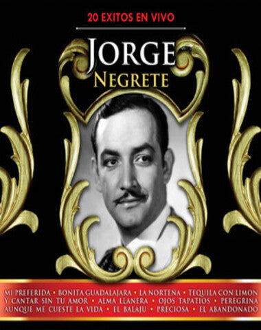 JORGE NEGRETE 20 EXITOS EN VIVO