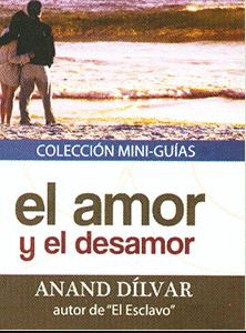 AMOR Y DESAMOR, EL