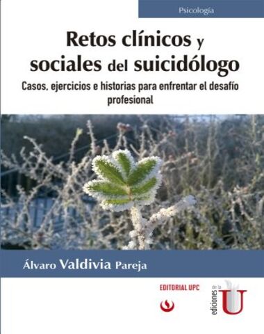 RETOS CLINICOS Y SOCIALES DEL SUICIDOLOG