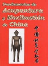 FUNDAMENTOS DE ACUPUNTURA Y MOXIBUSTION