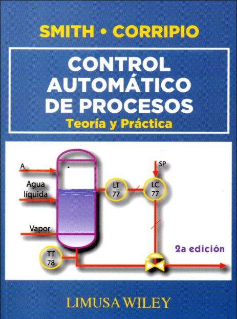 CONTROL AUTOMATICO DE PROCESOS TEORIA Y