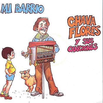 CHAVA FLORES MI BARRIO