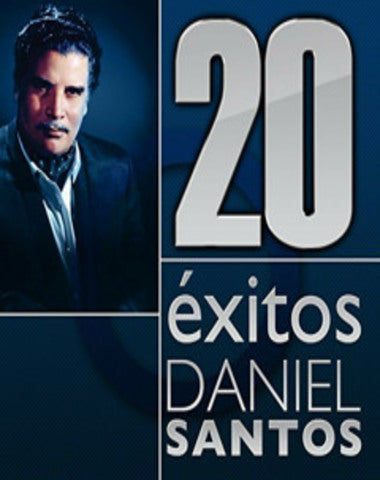 DANIEL SANTOS / 20 EXITOS