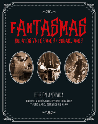 FANTASMAS RELATOS VICTORIANOS Y EDUARDIA