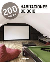 200 TRUCOS HABITACIONES DE OCIO