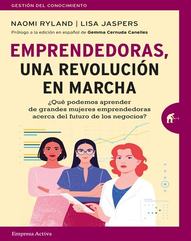 EMPRENDEDORAS UNA REVOLUCION EN MARCHA