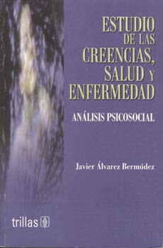 ESTUDIO DE LAS CREENCIAS SALUD Y ENFERME