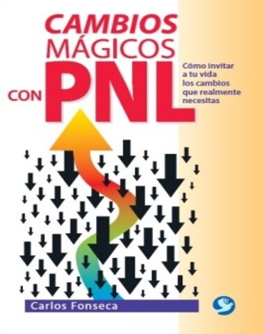 CAMBIOS MAGICOS CON PNL