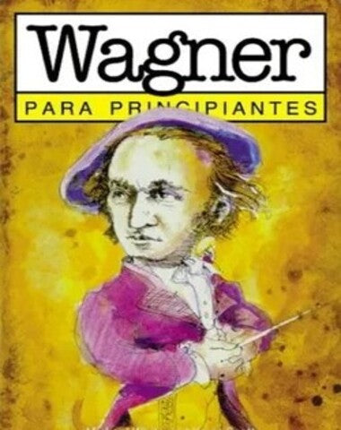 WAGNER PARA PRINCIPIANTES