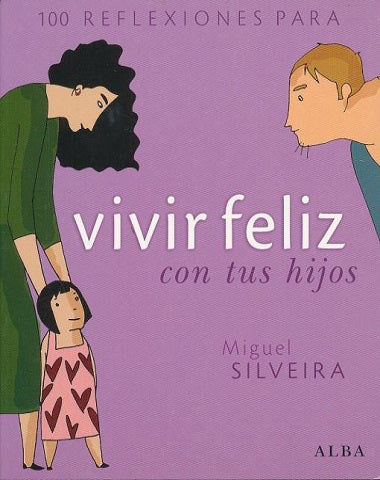 100 REFLEXIONES PARA VIVIR FELIZ CON TUS