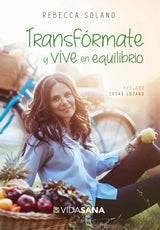 TRANSFORMATE Y VIVE EN EQUILIBRIO