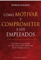 COMO MOTIVAR Y COMPROMETER A LOS EMPLEAD