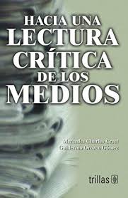 HACIA UNA LECTURA CRITICA DE LOS MEDIOS