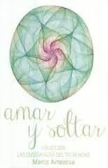 AMAR Y SOLTAR