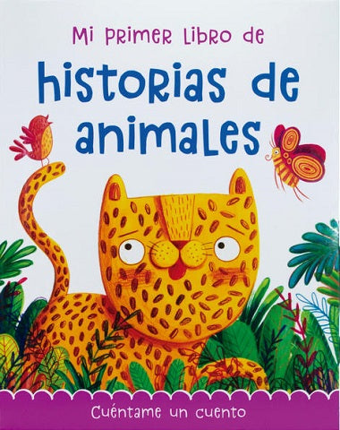 MI PRIMER LIBRO DE HISTORIAS DE ANIMALES