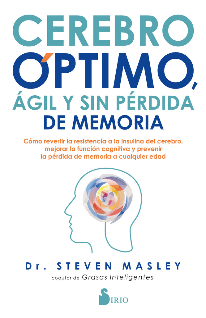 CEREBRO OPTIMO AGIL Y SIN PERDIDA DE MEM