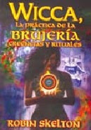 WICCA LA PRACTICA DE LA BRUJERIA