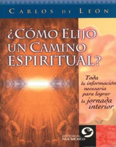 COMO ELIJO UN CAMINO ESPIRITUAL