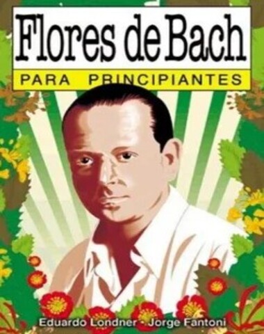 FLORES DE BACH PARA PRINCIPIANTES