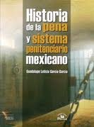 HISTORIA DE LA PENA Y SISTEMA PENITENCIA