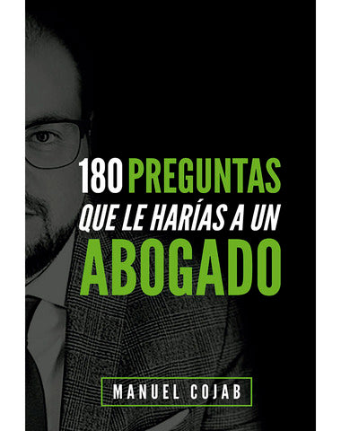 180 PREGUNTAS QUE LE HARIAS A UN ABOGADO