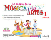 MAGIA DE LA MUSICA Y LAS ARTES 1° PRIM.