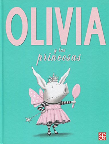 OLIVIA Y LAS PRINCESAS /TD