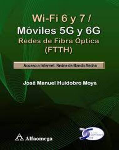 WI FI Y 7 MOVILES 5G Y 6G REDES DE FIBRA