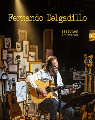 FERNANDO DELAGADILLO / SESIONES ACUSTI