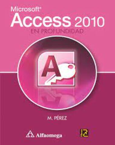 MICROSOFT ACCESS 2010 EN PROFUNDIDAD