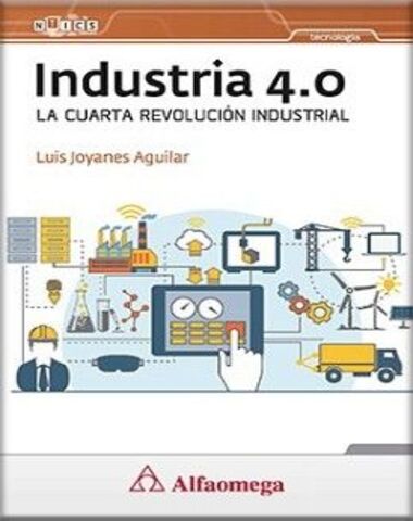 INDUSTRIA 4 0 LA CUARTA REVOLUCION INDUS