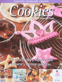 COOKIES 50 IDEAS FACILES Y RAPIDAS PARA