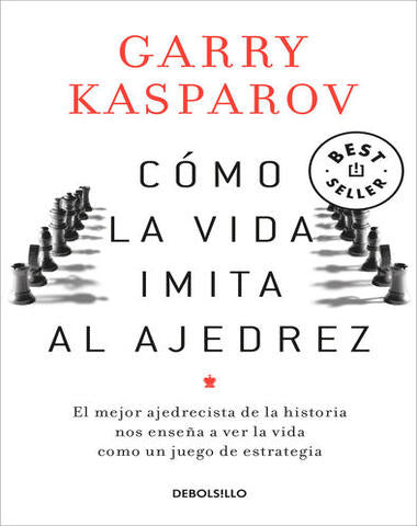 COMO LA VIDA IMITA AL AJEDREZ