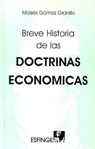 BREVE HISTORIA DE LAS DOCTRINAS ECONOMIC