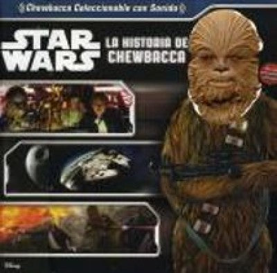 STRA WARS LA HISTORIA DE CHEWBACCA