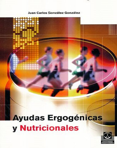 AYUDAS ERGOGENICAS Y NUTRICIONALES