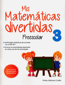 MIS MATEMATICAS DIVERTIDAS 3 PREES