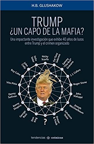 TRUMP UN CAPO DE LA MAFIA