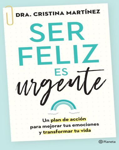 SER FELIZ ES URGENTE