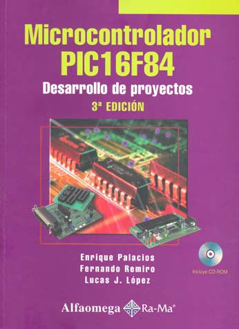 MICROCONTROLADOR PIC1 6F84 3A EDICION